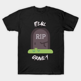 It's All Gravy T-Shirt - Funny Halloween Pun T-Shirt